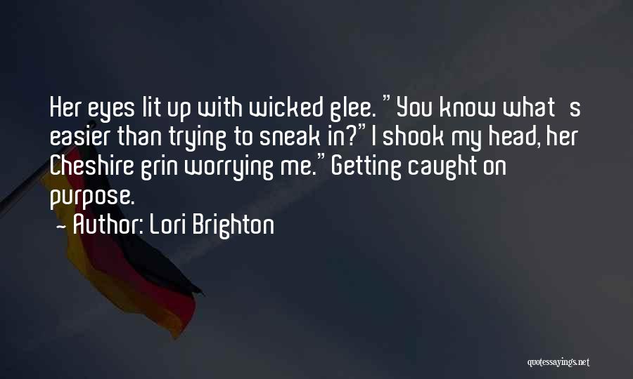 Lori Brighton Quotes 1784429