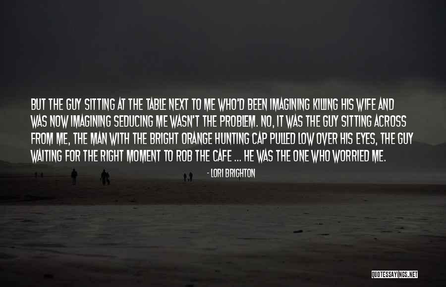 Lori Brighton Quotes 723891 Lori Brighton Quotes 723891