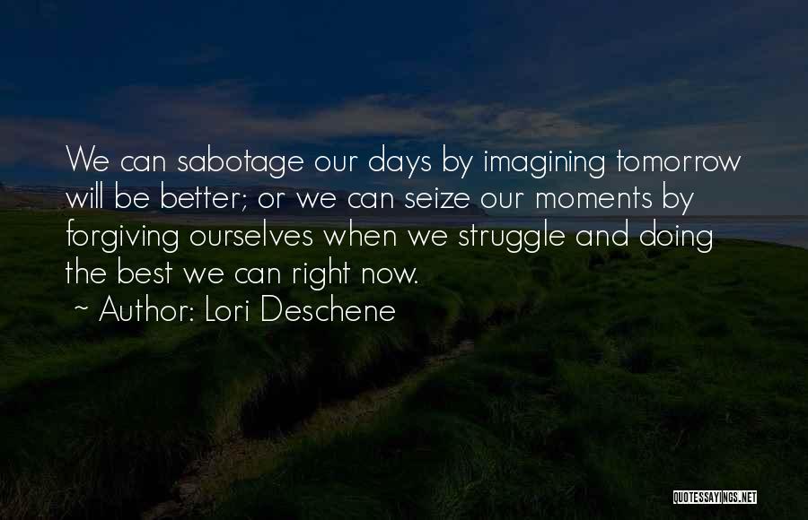 Lori Deschene Quotes 1104653