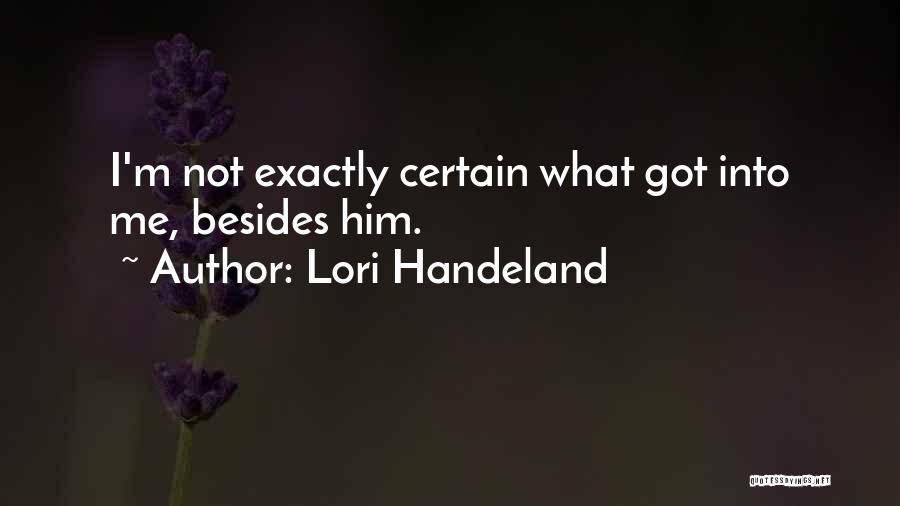 Lori Handeland Quotes 425876