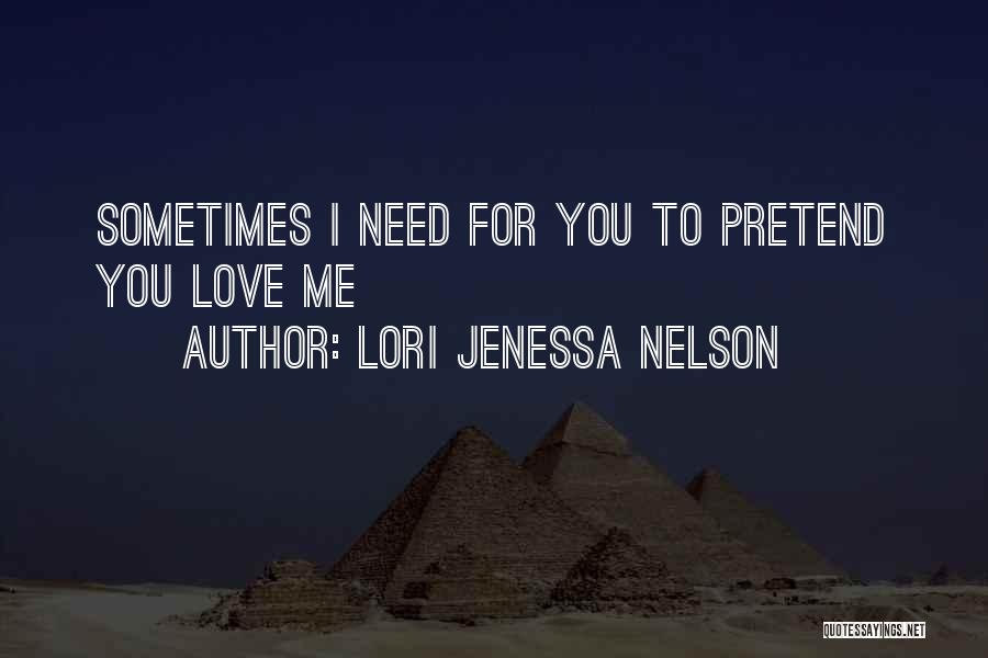 Lori Jenessa Nelson Quotes 1070638