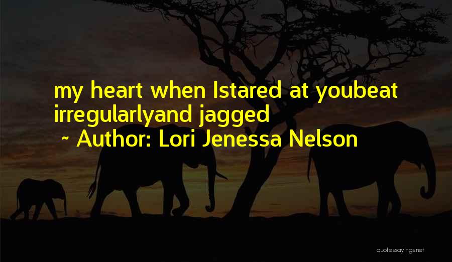 Lori Jenessa Nelson Quotes 2167459