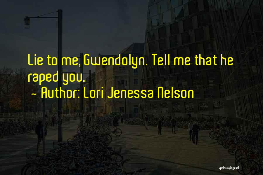 Lori Jenessa Nelson Quotes 2232509