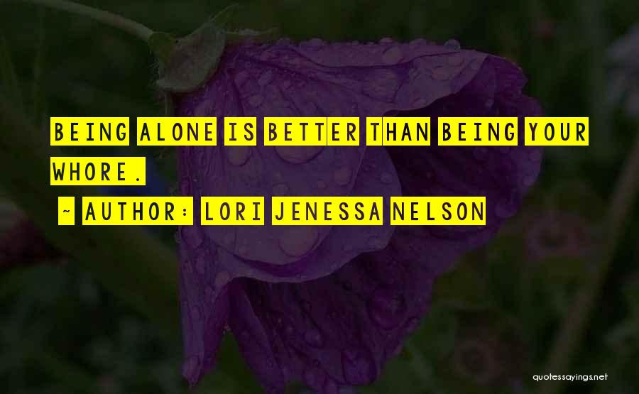 Lori Jenessa Nelson Quotes 964241