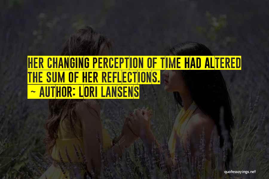 Lori Lansens Quotes 1112756