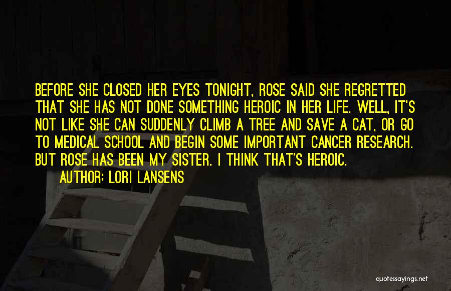 Lori Lansens Quotes 1469198