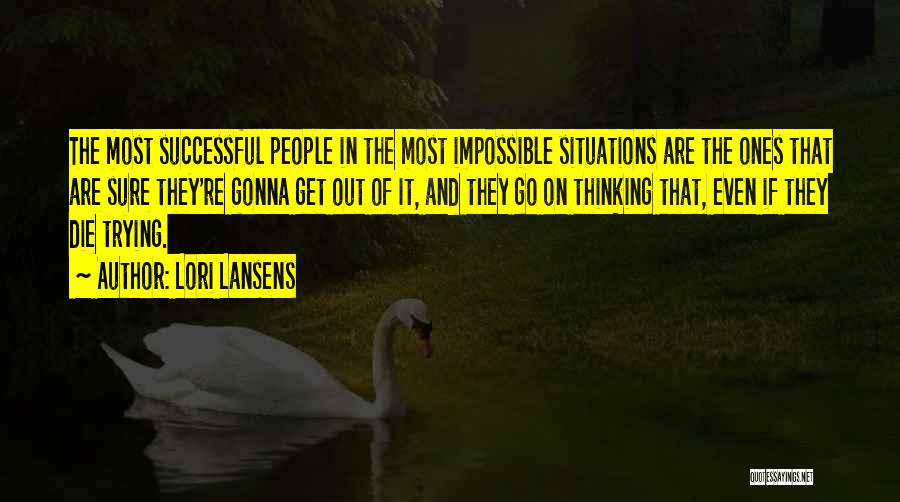 Lori Lansens Quotes 1847368