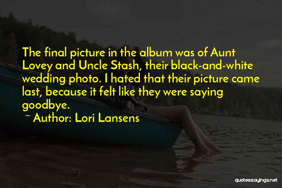 Lori Lansens Quotes 2054166