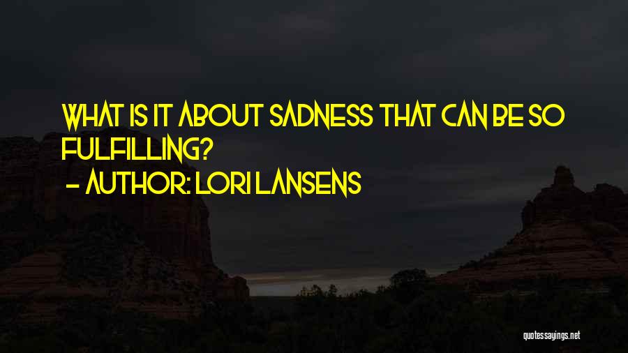 Lori Lansens Quotes 2249194