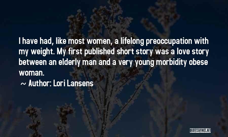 Lori Lansens Quotes 556003