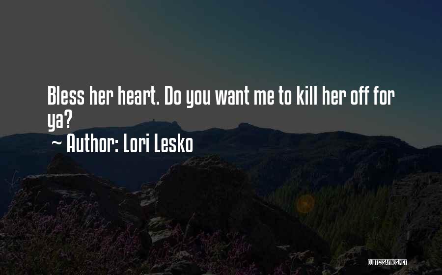 Lori Lesko Quotes 1601026