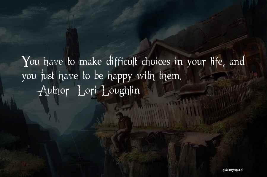 Lori Loughlin Quotes 1728541