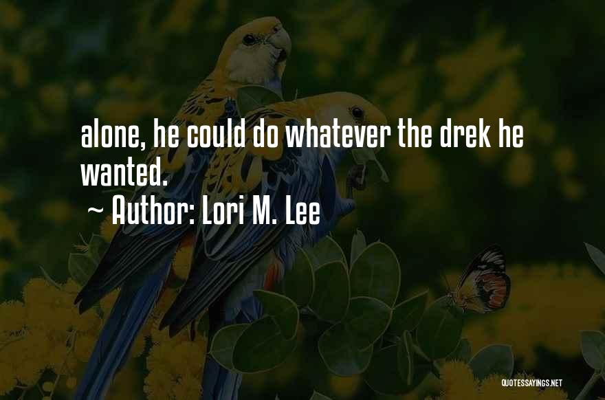 Lori M. Lee Quotes 875112