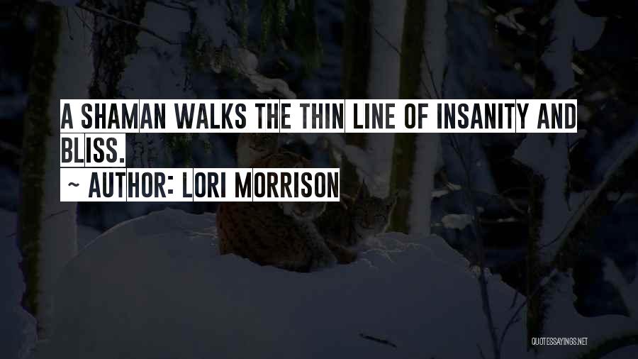 Lori Morrison Quotes 922588