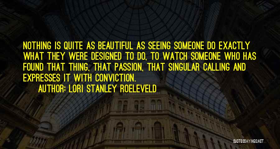 Lori Stanley Roeleveld Quotes 560523