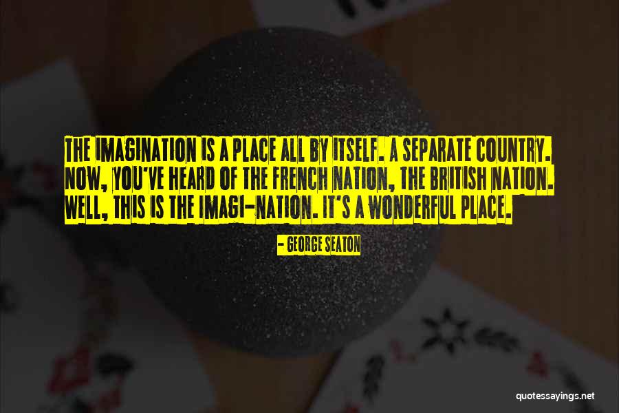 Loriann Biggers Quotes By George Seaton Loriann Biggers Quotes By George Seaton