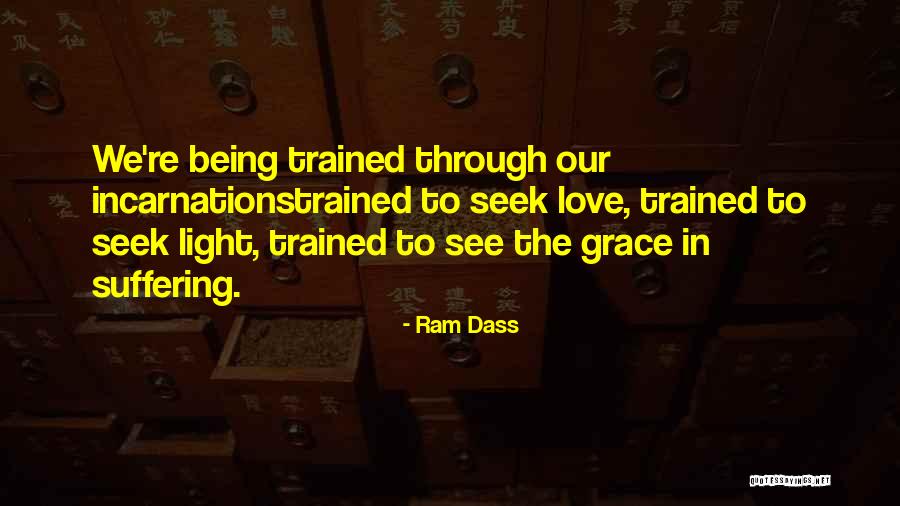 Lorianna Leynes Quotes By Ram Dass Lorianna Leynes Quotes By Ram Dass