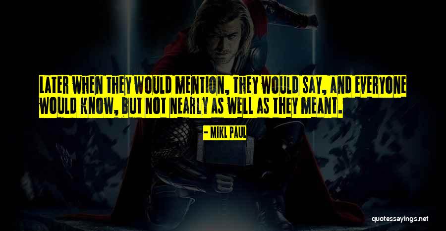 Loribou Quotes By Mikl Paul Loribou Quotes By Mikl Paul