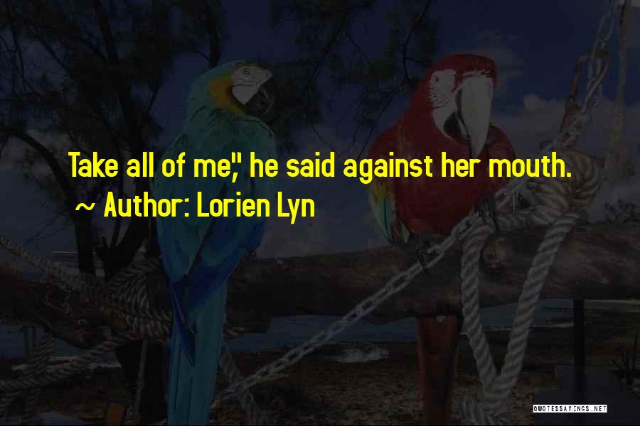 Lorien Lyn Quotes 1440585