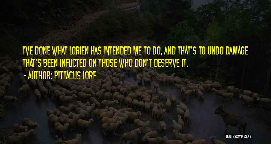 Lorien Quotes By Pittacus Lore