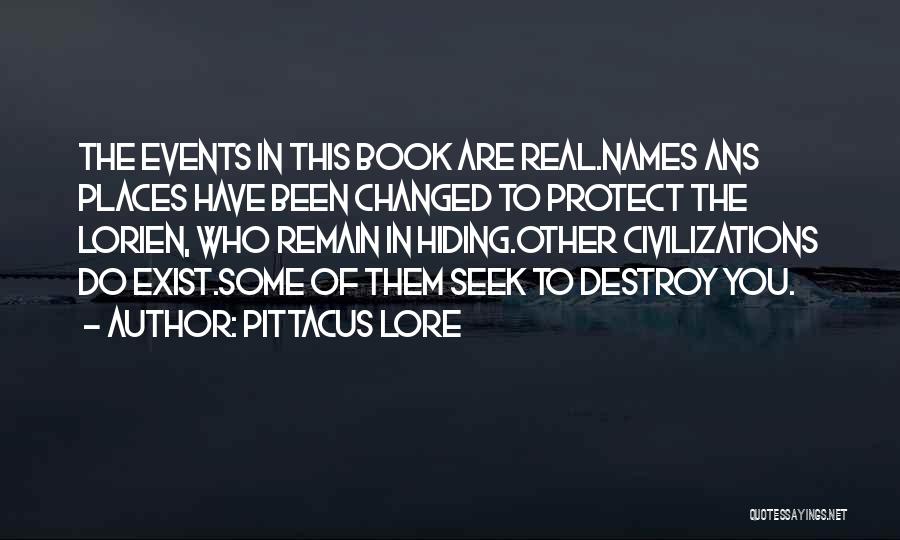Lorien Quotes By Pittacus Lore