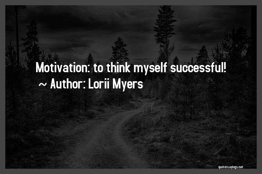 Lorii Myers Quotes 2106461