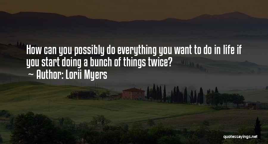 Lorii Myers Quotes 2209135