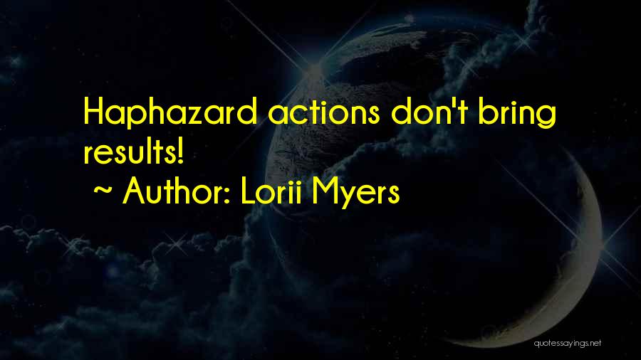 Lorii Myers Quotes 531080