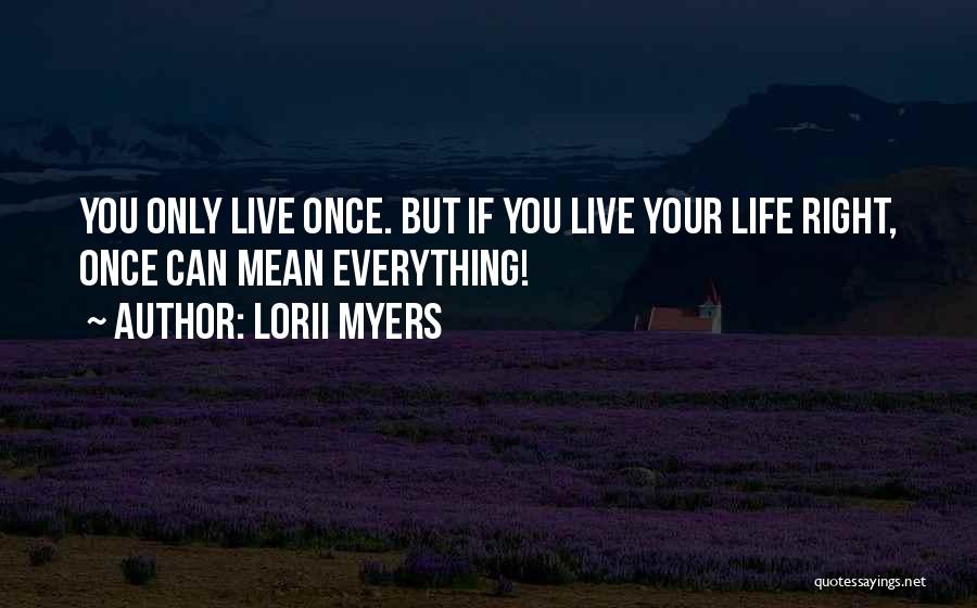 Lorii Myers Quotes 565371