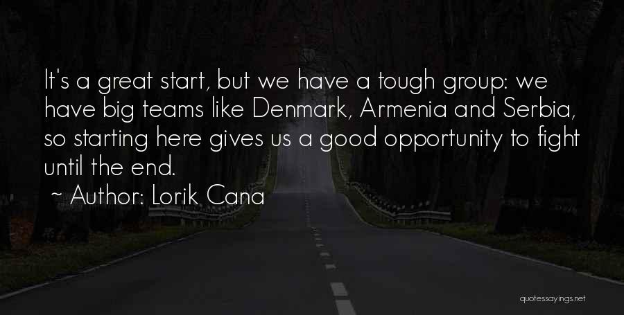 Lorik Cana Quotes 214060