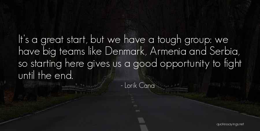 Lorik Cana Quotes 214060