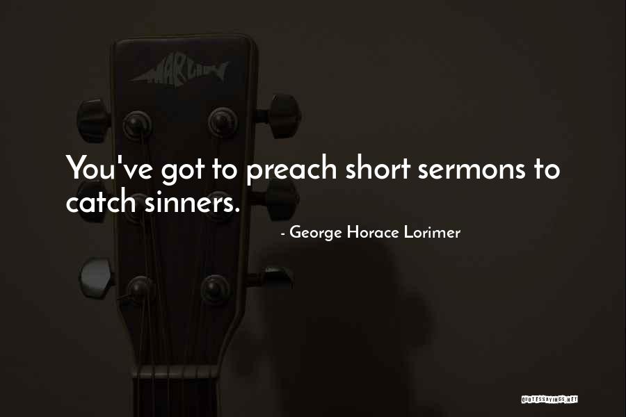 Lorimer Quotes By George Horace Lorimer Lorimer Quotes By George Horace Lorimer