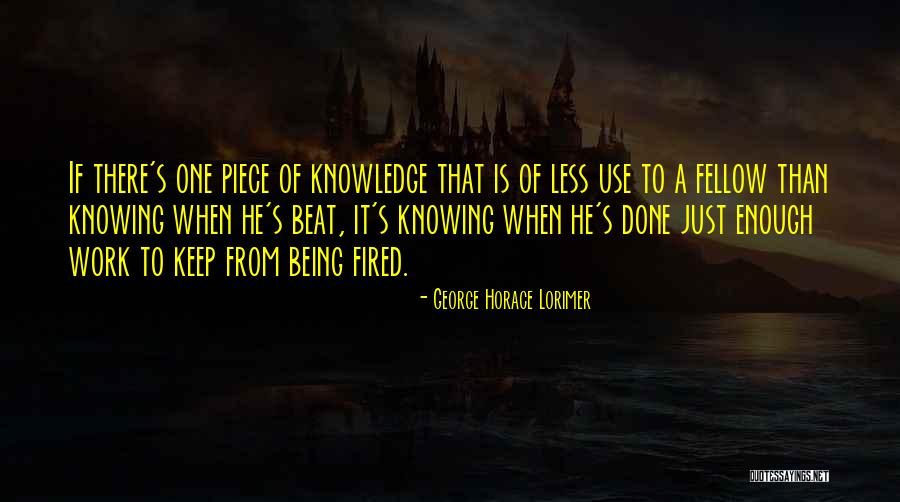 Lorimer Quotes By George Horace Lorimer Lorimer Quotes By George Horace Lorimer