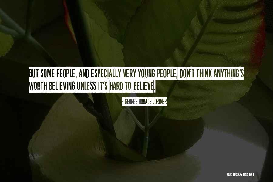 Lorimer Quotes By George Horace Lorimer Lorimer Quotes By George Horace Lorimer