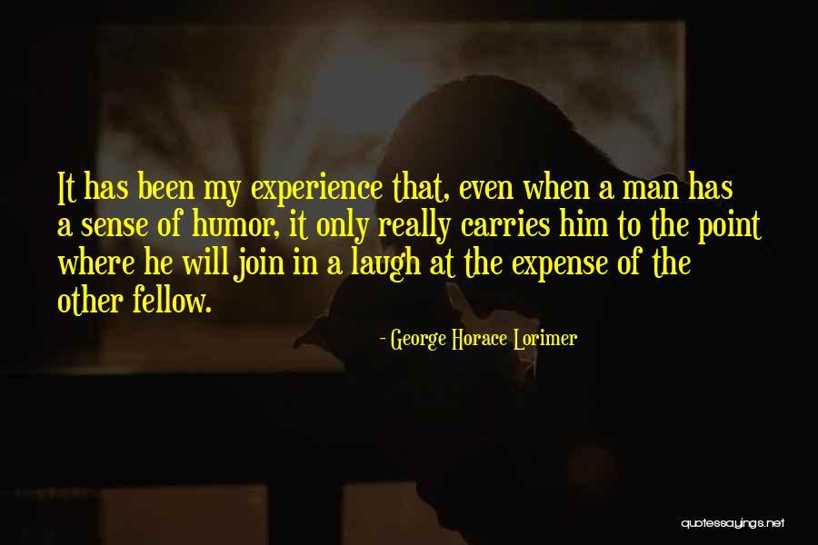 Lorimer Quotes By George Horace Lorimer Lorimer Quotes By George Horace Lorimer