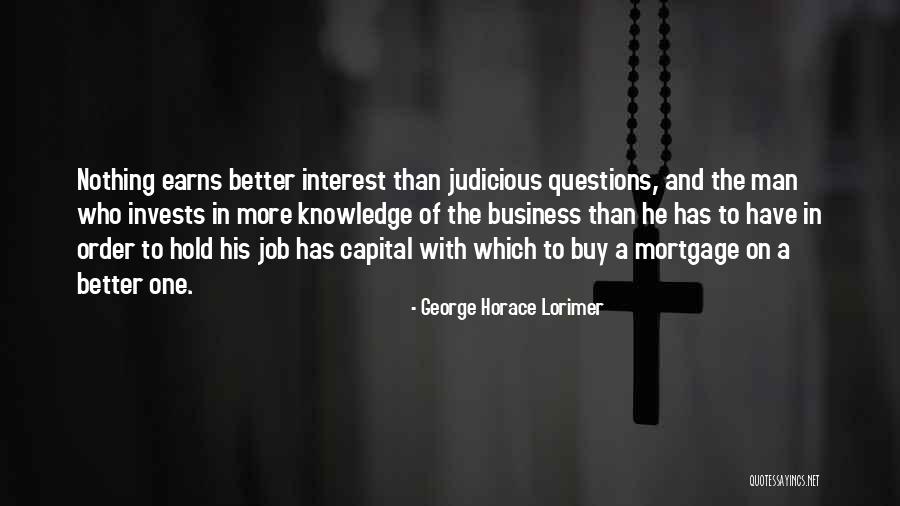 Lorimer Quotes By George Horace Lorimer Lorimer Quotes By George Horace Lorimer