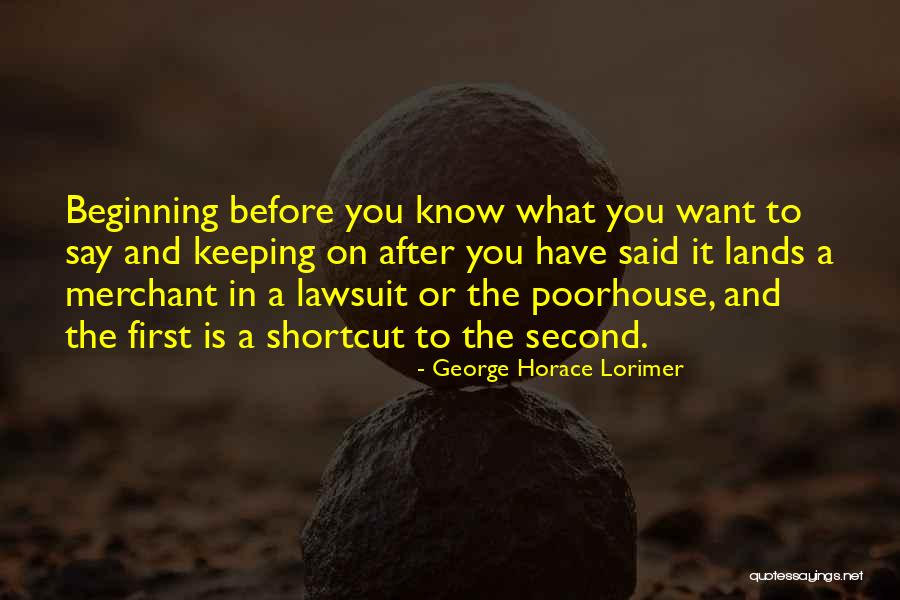 Lorimer Quotes By George Horace Lorimer Lorimer Quotes By George Horace Lorimer