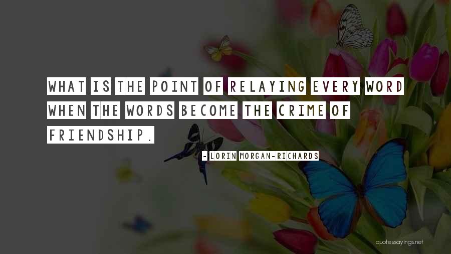 Lorin Morgan-Richards Quotes 283763 Lorin Morgan-Richards Quotes 283763