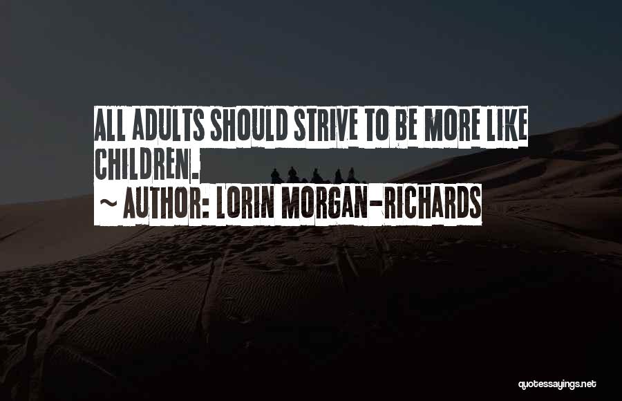 Lorin Morgan-Richards Quotes 441381