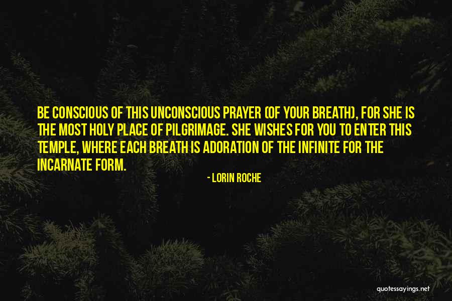 Lorin Quotes By Lorin Roche Lorin Quotes By Lorin Roche
