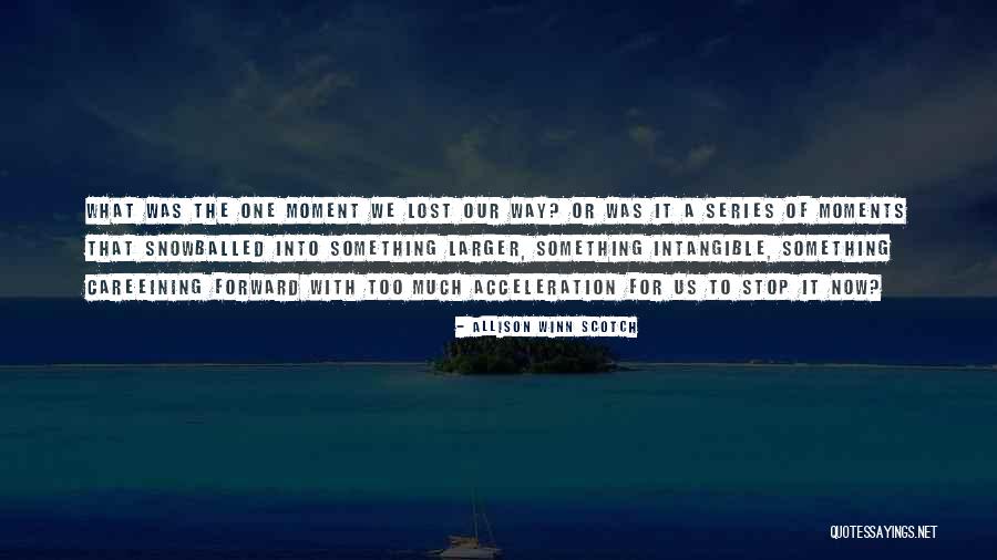 Lorincz F Le Tantermi J T Kok Quotes By Allison Winn Scotch Lorincz F Le Tantermi J T Kok Quotes By Allison Winn Scotch
