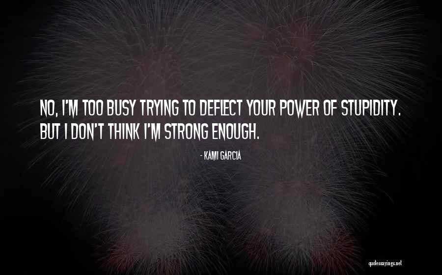 Lorinda Roland Quotes By Kami Garcia Lorinda Roland Quotes By Kami Garcia