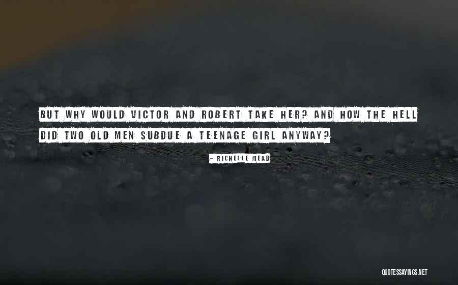 Lorinos Quotes By Richelle Mead Lorinos Quotes By Richelle Mead