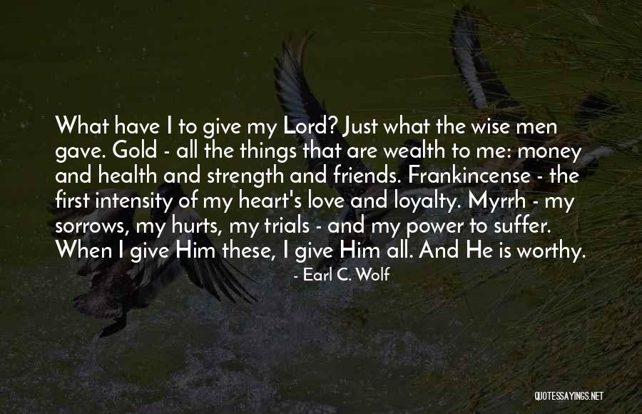 Lorique Tanzanite Quotes By Earl C. Wolf Lorique Tanzanite Quotes By Earl C. Wolf