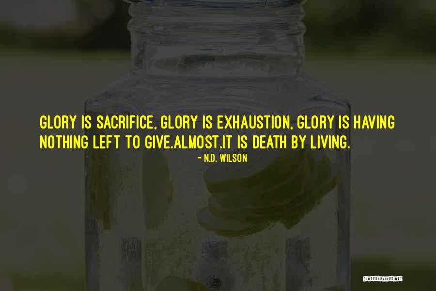Lorisue Quotes By N.D. Wilson Lorisue Quotes By N.D. Wilson