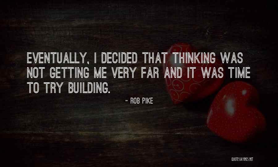 Lorn Au Arcos Quotes By Rob Pike Lorn Au Arcos Quotes By Rob Pike