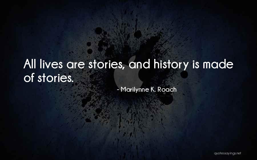 Lorn Quotes By Marilynne K. Roach Lorn Quotes By Marilynne K. Roach