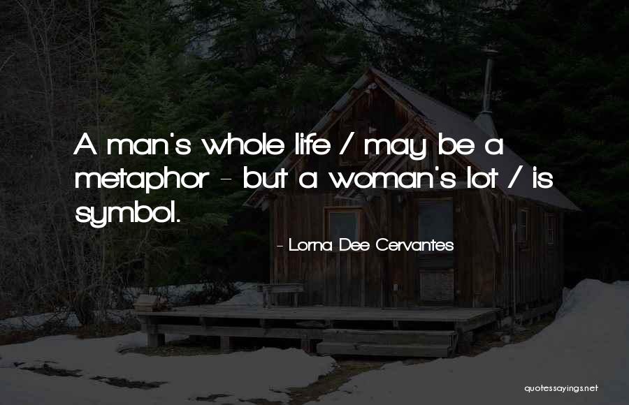 Lorna Dee Cervantes Quotes 540610