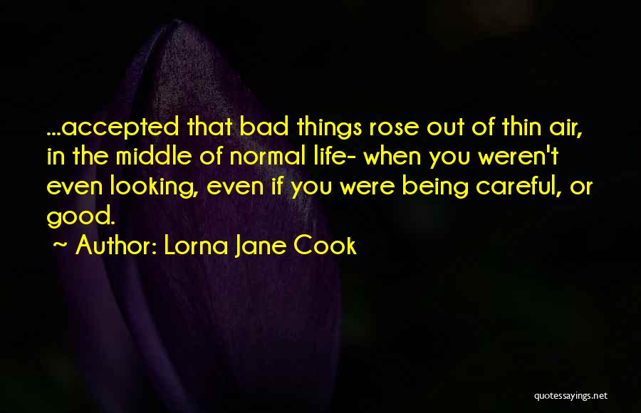 Lorna Jane Cook Quotes 1537146