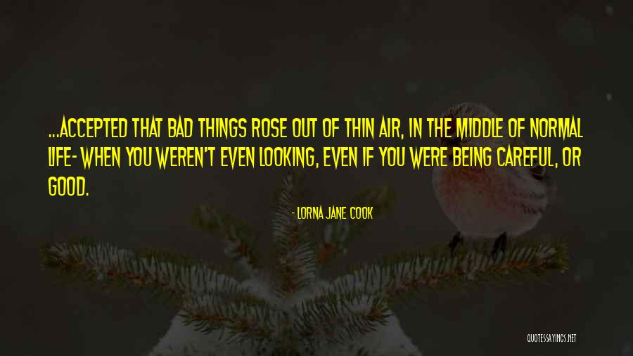 Lorna Jane Quotes By Lorna Jane Cook Lorna Jane Quotes By Lorna Jane Cook